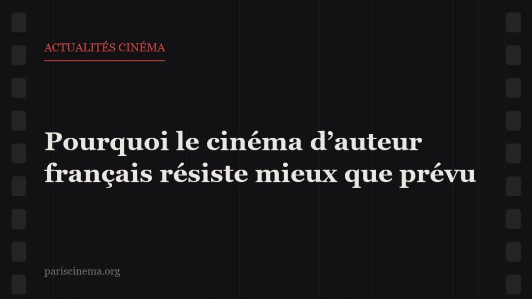 Illustration sur le cinéma d'auteur français